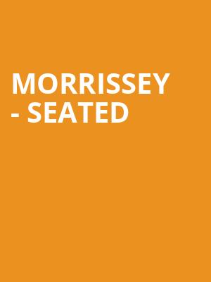 Morrissey - Seated at O2 Arena